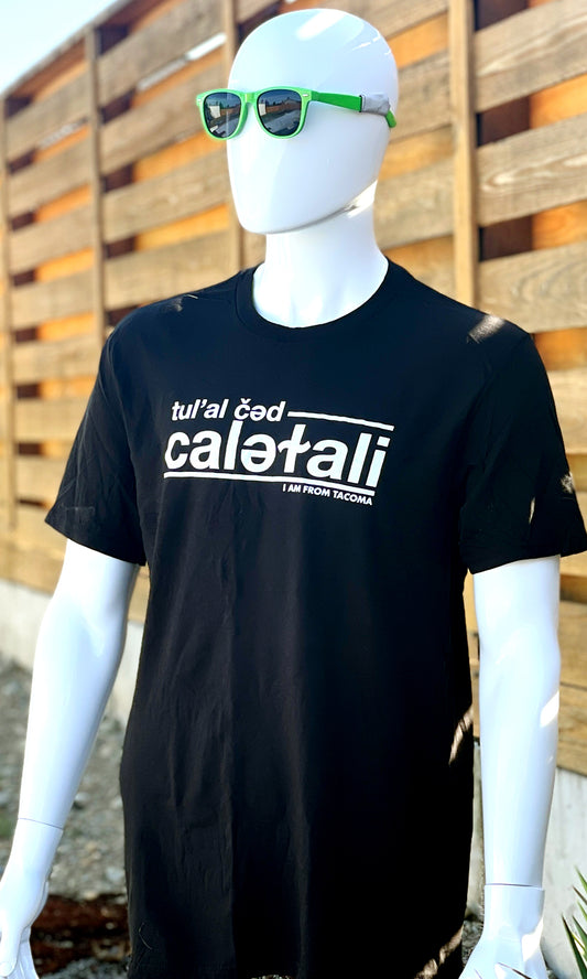 tul’al čəd caləɫali - I'm From Tacoma - Black Lushootseed T-Shirt